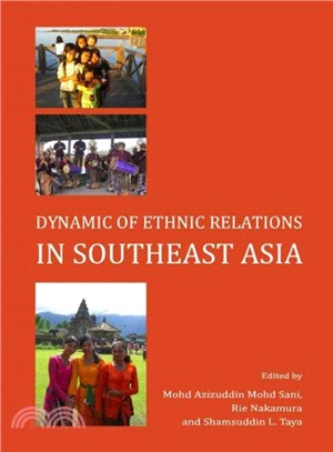 Dynamic of Ethnic Relations in Southeast Asia