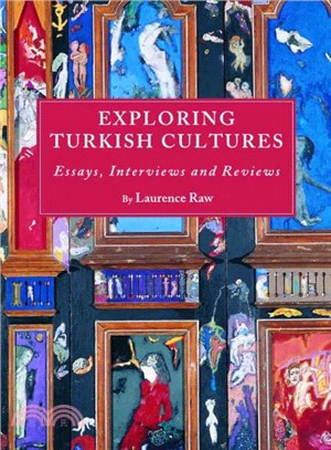 Exploring Turkish Cultures ― Essays, Interviews and Reviews