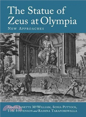 The Statue of Zeus at Olympia ─ New Approaches