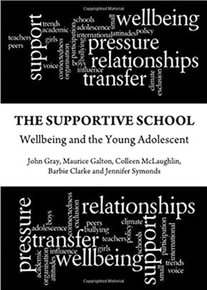 The Supportive School：Wellbeing and the Young Adolescent