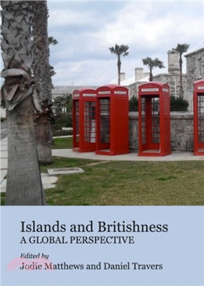 Islands and Britishness：A Global Perspective