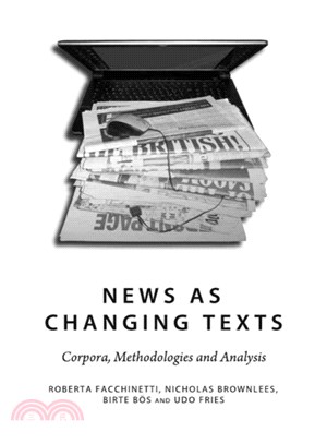 News As Changing Texts ― Corpora, Methodologies and Analysis