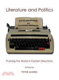 Literature and Politics ― Pushing the World in Certain Directions