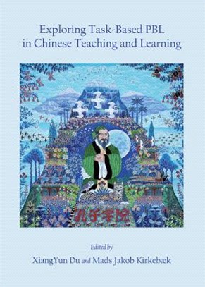 Exploring Task-Based PBL in Chinese Teaching and Learning