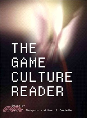 The Game Culture Reader