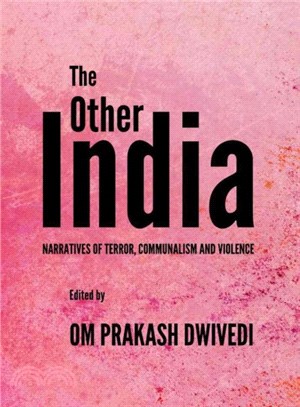 The Other India ― Narratives of Terror, Communalism and Violence