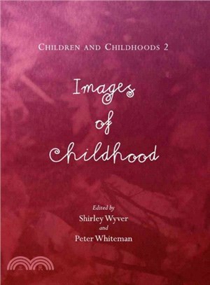 Children and Childhoods 2 ― Images of Childhood