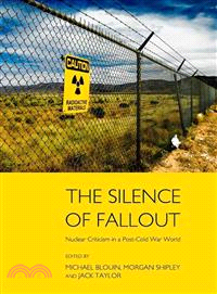 The Silence of Fallout ― Nuclear Criticism in a Post-cold War World