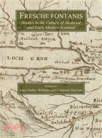 Fresche Fontanis ― Studies in the Culture of Medieval and Early Modern Scotland