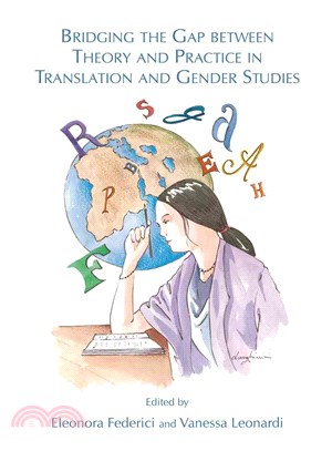 Bridging the Gap Between Theory and Practice in Translation and Gender Studies