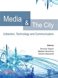 Media and the City ― Urbanism, Technology and Communication