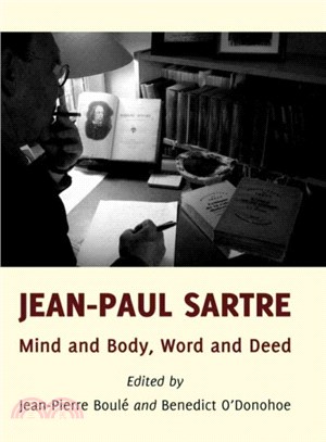 Jean-paul Sartre ― Mind and Body, Word and Deed