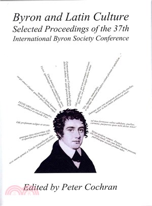 Byron and Latin Culture ― Selected Proceedings of the 37th International Byron Society Conference Valladolid, 27th June-1st July 2011