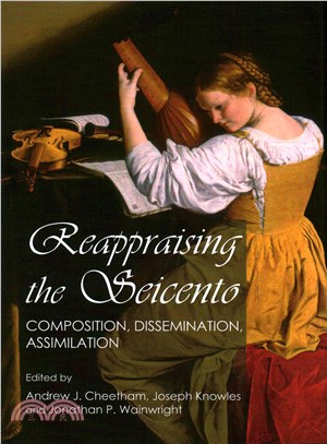Reappraising the Seicento ― Composition, Dissemination, Assimilation