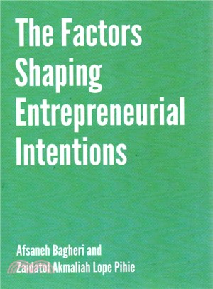 The Factors Shaping Entrepreneurial Intentions