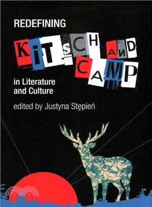 Redefining Kitsch and Camp in Literature and Culture