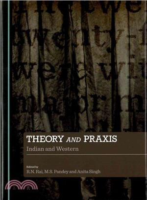 Theory and Praxis ─ Indian and Western