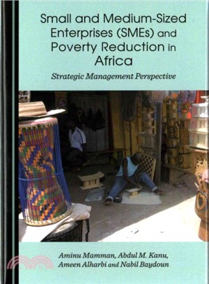 Small and Medium-sized Enterprises Smes and Poverty Reduction in Africa ─ Strategic Management Perspective
