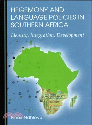Hegemony and Language Policies in Southern Africa ― Identity, Integration, Development