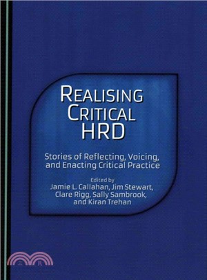 Realizing Critical HRD ─ Stories of Reflecting, Voicing, and Enacting Critical Practice