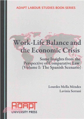 Work-Life Balance and the Economic Crisis ─ Some Insights from the Perspective of Comparative Law (The Spanish Scenario)