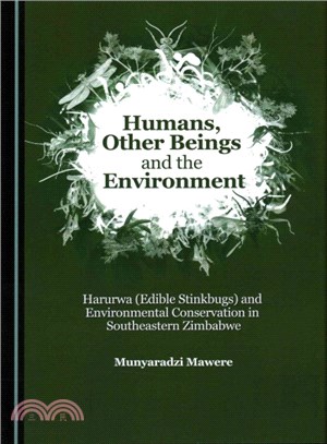 Humans, Other Beings and the Environment ─ Harurwa Edible Stinkbugs and Environmental Conservation in Southeastern Zimbabwe