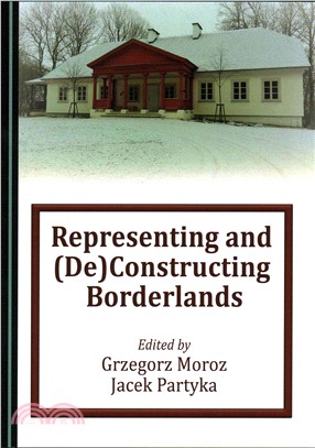 Representing and (De)Constructing Borderlands