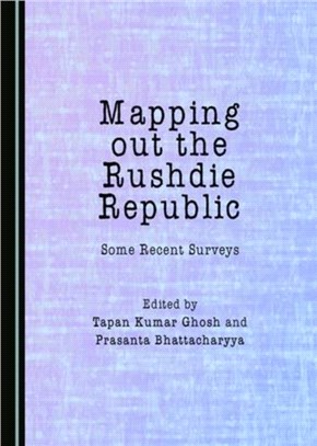 Mapping out the Rushdie Republic：Some Recent Surveys