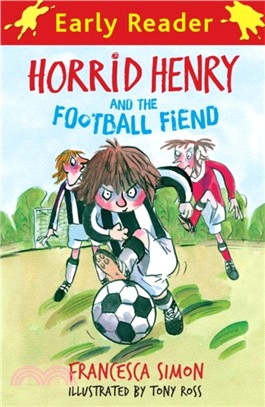 Early Reader #6: Horrid Henry and the Football Fiend (平裝本)