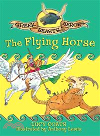 Greek Beasts and Heroes 7: The Flying Horse