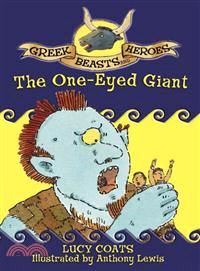 The One-Eyed Giant: Greek Beasts and Heroes 11