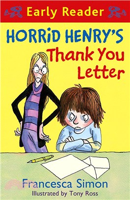 Early Reader #9: Horrid Henry's Thank You Letter (平裝本)