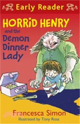 Horrid Henry and the Demon Dinner Lady (Early Reader #21)