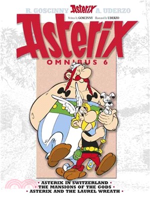 Asterix Omnibus 6 ─ Asterix in Switzerland, The Mansion of the Gods, Asterix and the Laurel Wreath