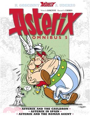 Asterix Omnibus 5 ─ Asterix and the Cauldron, Asterix in Spain, Asterix and the Roman Agent