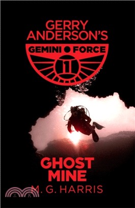 Gemini Force I: Ghost Mine：Book 2