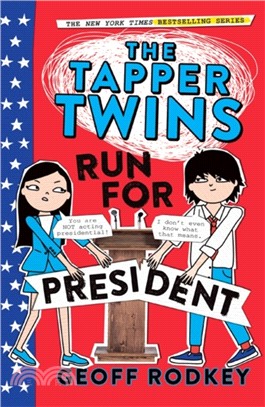 The Tapper Twins Run for President：Book 3