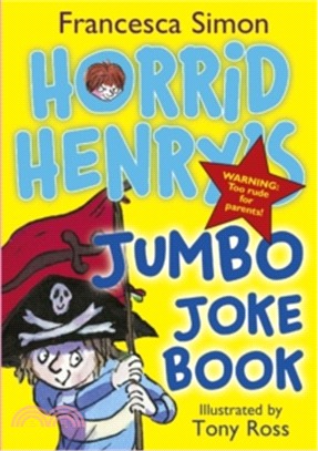 Horrid Henry's Jumbo Joke Book : Horrid Henry's Hilariously Horrid Joke Book/Purple Hand Gang Joke Book/All-Time Favourite Joke Book