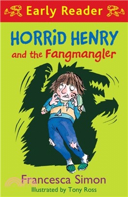 Early Reader #36: Horrid Henry and the Fangmangler (平裝本)