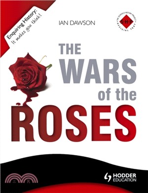 Enquiring History: The Wars of the Roses: England 1450-1485