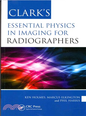 Clark's Essential Physics in Imaging for Radiographers