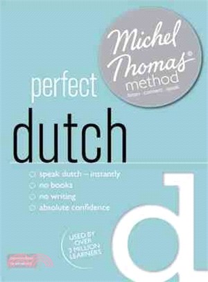 Perfect Dutch With the Michel Thomas Method