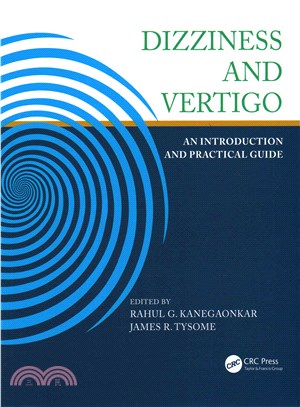 Dizziness and Vertigo ─ An Introduction and Practical Guide