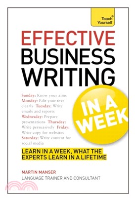 Effective Business Writing in a Week: Teach Yourself