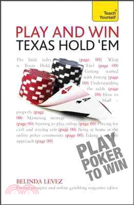 Play and Win Texas Hold 'em ― A Teach Yourself Guide