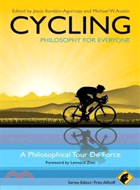Cycling - Philosophy For Everyone - A Philosophical Tour De Force