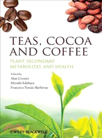 Teas, Cocoa And Coffee - Plant Secondary Metabolites And Health