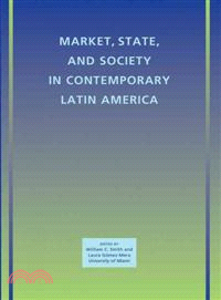 Market, State, And Society In Contemporary Latin America