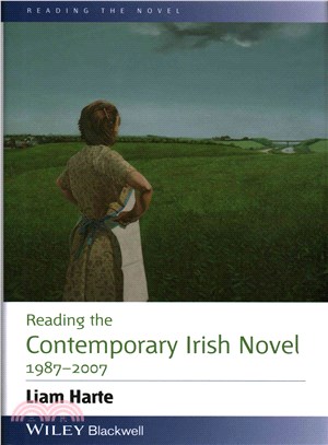 Reading the contemporary Irish novel1987-2007 /