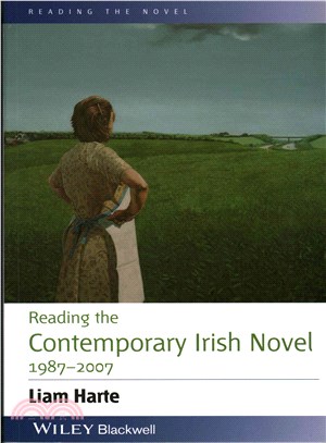 Reading The Contemporary Irish Novel 1987-2007